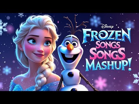🆕🎵 Frozen Magical Songs Compilation ❤❄️ | Elsa & Olaf’s Best Disney Music Mashup for Kids & Families