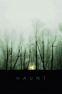 Haunt (film) - Alchetron, The Free Social Encyclopedia