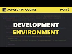 Development Environment 🧑‍💻 JavaScript for Beginners #2