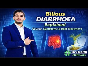Bilious Diarrhoea Explained | Causes, Symptoms & Best Treatment | Dr Health Officials