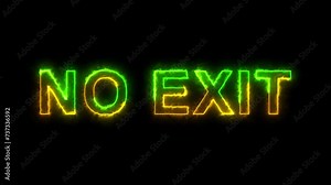 Neon exit, no exit sign with flicker on a transparent background. Exit text with neon glow effect on transparent background. 4k abstract glowing neon text.
