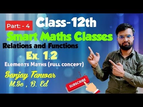 Class-12th Relation and Functions Exercise 1.2 solution by Sanjay Tanwar 9671700138