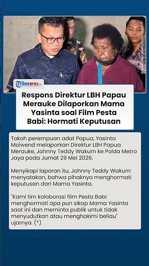 Respons Direktur LBH Papau Merauke Dilaporkan Mama Yasinta soal Film Pesta Babi Hormati Keputusan