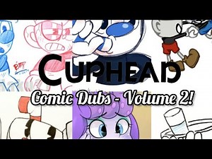 Cuphead Comic Dubs - Volume 2! (+ A Surprise Bonus Comic!)