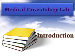 Medical Parasitology Lab. - SlideServe