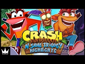Crash Bandicoot N. Sane Trilogy Highlights | July 2018