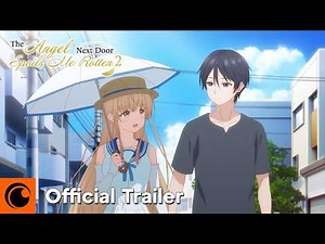 The Angel Next Door Spoils Me Rotten2 | Official Trailer | Crunchyroll