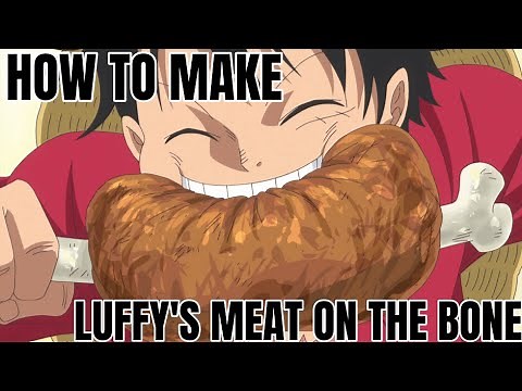 Kaguyama Kitchen: Luffy's Meat on The Bone
