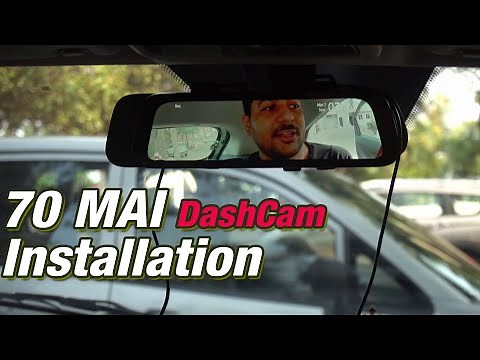 70 MAI Dashcam installation Process.