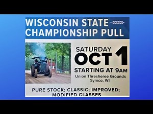 Wisconsin Antique Tractor Pull Championship 2022