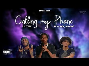 LilTjay - Calling my Phone ft. 6LACK, MiloXO (Official Remix)