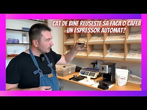 Cum prepari o cafea bună repede și ușor, acasă? Demonstrație cu espressor automat – partea II ☕