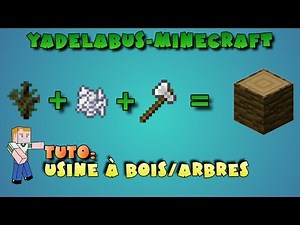 Minecraft - Usine à bois/arbres