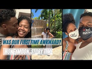 Our First Time | WAS IT WORTH THE WAIT? | Honeymoon Story Time