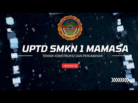 Video Pembelajaran (Teknik Konstruksi dan Perumahan) UPTD SMKN 1 Mamasa