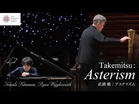 Takemitsu: Asterism / Ryan WIGGLESWORTH, Tomoki KITAMURA / Tokyo Metropolitan Symphony Orchestra