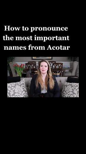 ACOTAR Character Names Pronunciation Guide