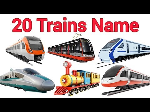20 Trains Name 🚆 | Rail Transport Vehicles | Learn for Kids | Nursery KG