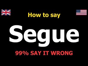 How to PRONOUNCE Segue (Say it Correctly)