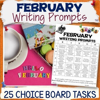 February Writing Prompts Warm Ups - Creative Writing Time Fillers Choice Board