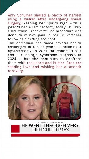 Amy Schumer poses with her walker after surgery, having gone through some very difficult times