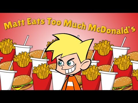 Matt Eats Too Much McDonald's