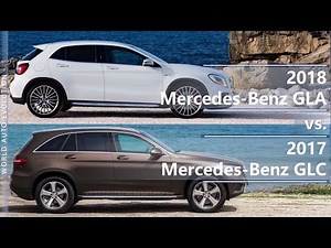 2018 Mercedes GLA vs 2017 Mercedes GLC (technical comparison)