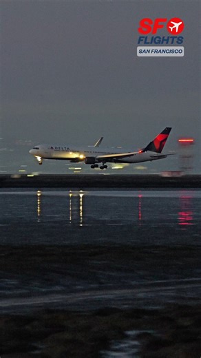 🌙 Night Arrival! Delta Air Lines Boeing 767 Smooth Landing at SFO 🛬 -- #DeltaAirLines #Boeing767 #NightLanding #EveningArrival #airportlife #airlines #sanfranciscoairport #sfflights | SF.Flights