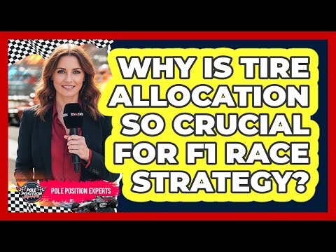 Why Is Tire Allocation So Crucial For F1 Race Strategy? - Pole Position Experts