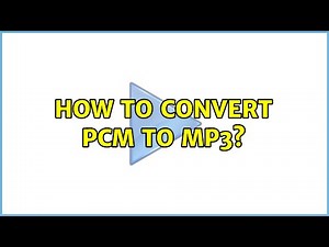 How to convert PCM to MP3? (2 Solutions!!)