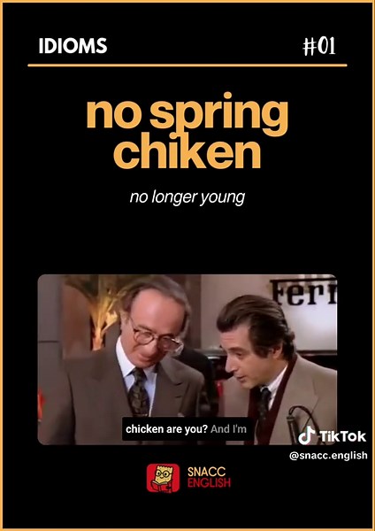“No spring chicken” means someone who is 'no longer young'. You’ll hear this in casual conversations — especially when age becomes part of the joke or the excuse! Tag someone who’s proudly no spring chicken — or maybe just feeling like one today! Follow @snacc.english for more fun, short & snackable English tips every day! #EnglishIdioms #LearnEnglish #EnglishReels #EverydayEnglish #EnglishTips #SpeakEnglish #ESL #PhrasalVerbs #EnglishExpressions #VocabularyBuilder #EnglishLearning #NoSpringChic