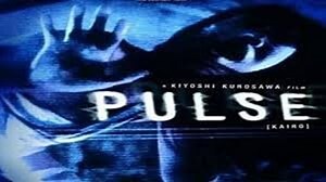 Pulse (Japanese, with English Subtitles) - 2001 Horror, Mystery, Sci-Fi. Original title: Kairo.