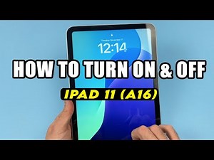 iPad 11 (A16) : How to Turn On and OFF