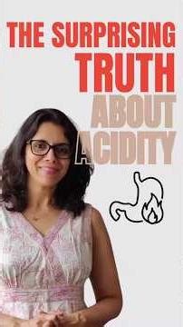 The Surprising Truth about Acidity || Nutritionist Madhavi || Informed Health