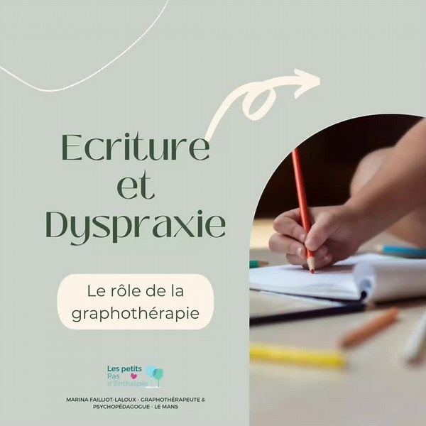 Comprendre la dyspraxie et la graphothérapie