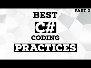 C# Best Coding Practices | Part 3
