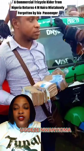 456K views · 4.6K reactions | A Commercial Tricycle Rider from Nigeria Returns 4 M Naira Mistakenly Forgotten by his Passenger ❤️ | ugoeze Nwanyioma | Facebook