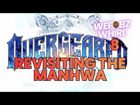 Wefobz Whirl 8: Overgeared Manhwa Review & Revisit (LIVE)