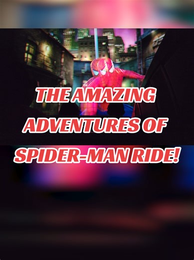 The Amazing Adventures of Spider-Man Ride Review