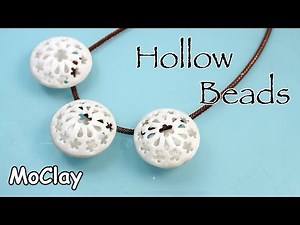 DIY Hollow beads - Polymer clay tutorial