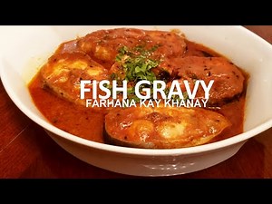 Easy to make Fish in Gravy Recipe