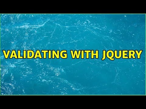 Validating with jQuery (2 Solutions!!)