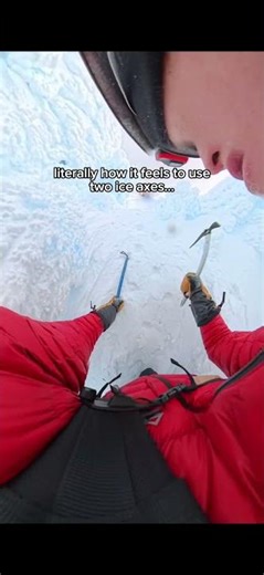 Literally feels like a call of duty mission using two ice axes