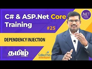 #25. தமிழில் | Dependency Injection | ASP.Net Core MVC Development