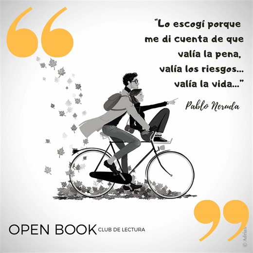 842K views · 7.5K reactions | #PabloNeruda "...Lo escogí porque me di cuenta que valía la pena, valía los riesgos, valía la Vida..." ❤ 《Pablo Neruda》♡ 퐎퐏퐄퐍 퐁퐎퐎퐊, Club de Lectura Inspirando nuevas lecturas #Lectura #Leer #libros #Café #viernes #PabloNeruda ✨️ | Open Book | Facebook