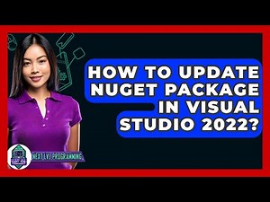 How To Update NuGet Package In Visual Studio 2022? - Next LVL Programming