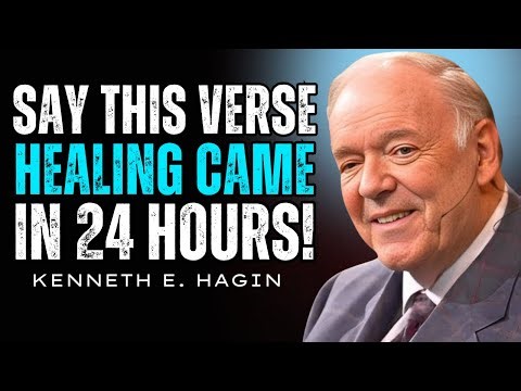 Say These Jesus Words, Healing Came In 24 Hours! | Kenneth E Hagin Powerful Healing Speech