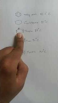 Boiling point of benzene, cyclohexane, Thiophene, furan, pyrrole