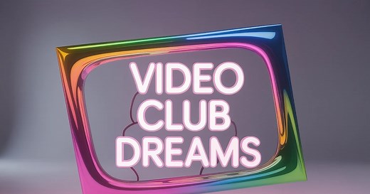 Resumen Video Club Dreams