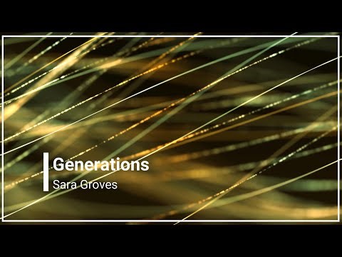 Generations Sara Groves with Lyrics (4K)